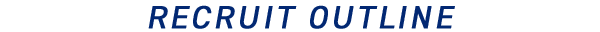RECRUIT OUTLINE